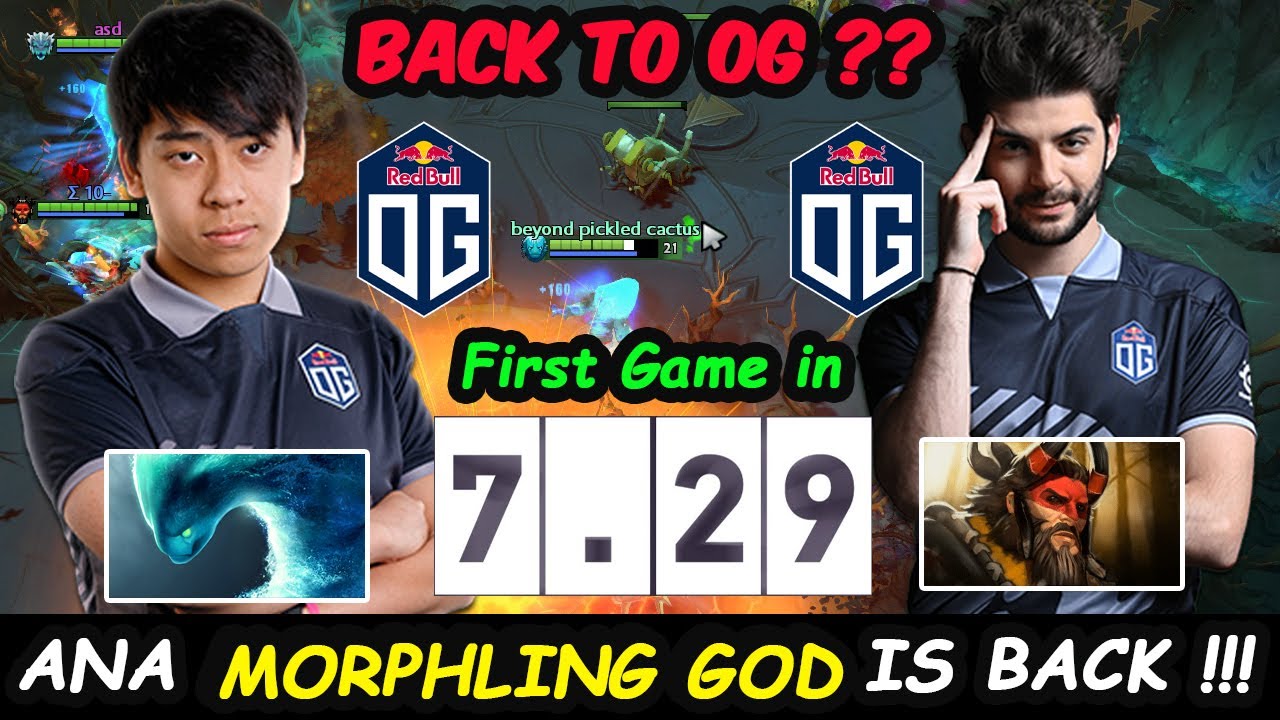 OG Ana Morphling - First Game New Patch Update 7.29 THE Dawnbreaker Feat OG.Ceb vs Nigma.ILTW Dota 2