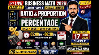 🚨 Business Math Live Class #2 | Ratio & Proportion + Percentage Complete Revision | Class 11 Punjab