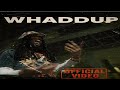 Maseratikari- Whaddup (Official Video)