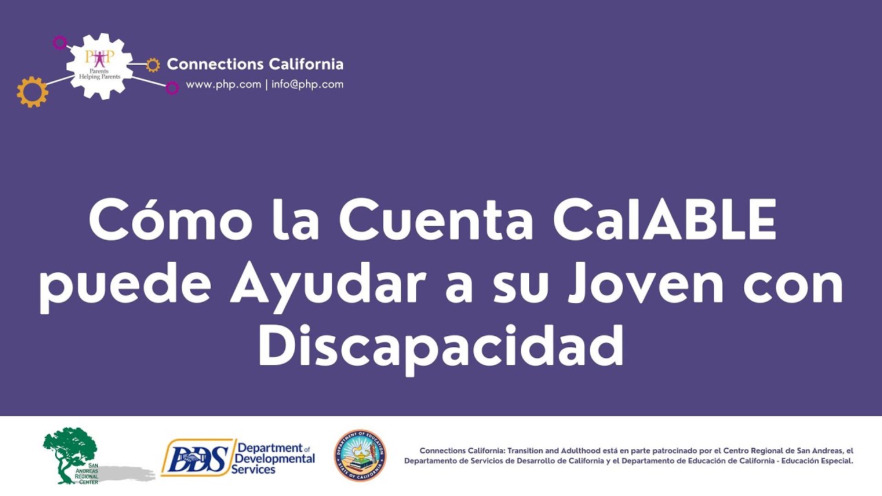 Cómo la Cuenta CaIABLE Puede Ayudar a su Joven con Discapacidad
