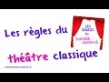 Les rgles du thtre classique