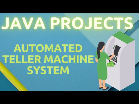 AUTOMATED TELLER MACHINE SYSTEM | | PROJECTS ON WEB APPLCATION | | JAVA PROJECTS