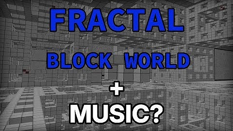 I Made Music for Fractal Block World