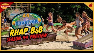 Survivor 44 | RHAP B&B Season Preview