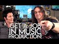 Get a JOB in MUSIC PRODUCTION!
