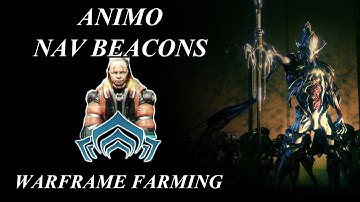 Warframe Farming - Animo Nav Beacons (Solo Friendly)