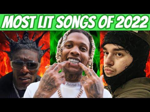 MOST LIT RAP SONGS OF 2022 SO FAR 🔥