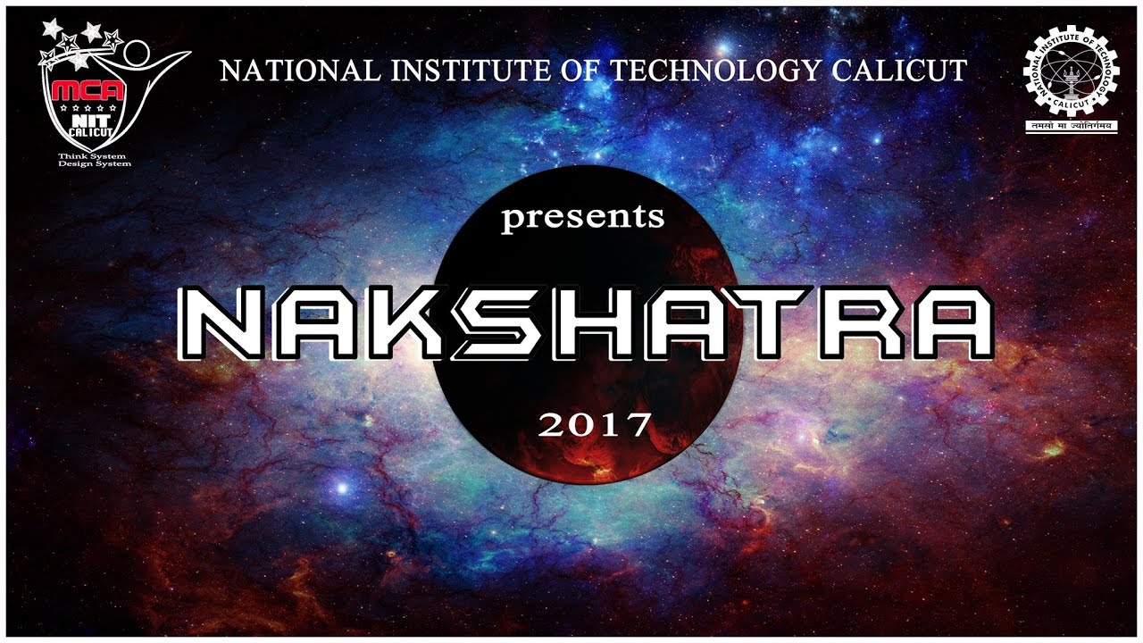 NAKSHATRA 2017 ALL INDIA MCA MEET @ NIT CALICUT