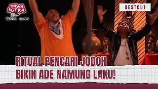 Ade Namnung Ikut Ritual Pencari Jodoh! | Best Cut Tawa Sutra Bisaa Ajaa Eps 103 (1/3)