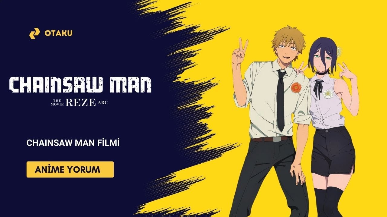 Chainsaw Man: Reze Arc Film İncelemesi (Spoilerlı/Spoilersız) - Acıların Çocuğu Denji ve Aşkı