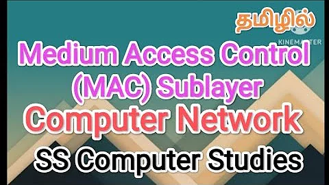 Medium Access Control Sublayer | computer networks in  tamil,#sscomputerstudies,#mac,#networks