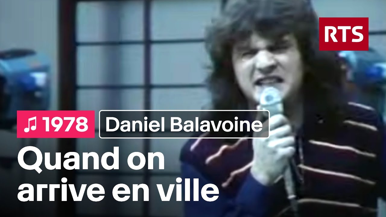 Daniel Balavoine - Quand on arrive en ville (1978)