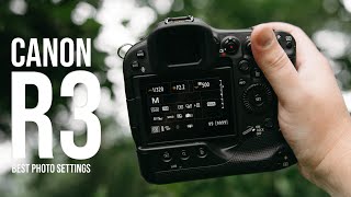 the best PHOTOGRAPHY settings for the Canon R3