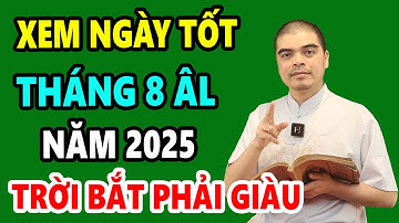 Xem Ngày Tốt Tháng 8 Âm Lịch Năm 2025, Tốt Mọi Việc: Động thổ, Khai Trương, Rắc Muối, Cúng Trung Thu