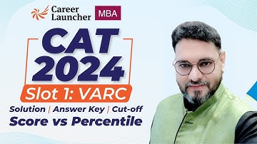 CAT 2024 Slot 1 Answer Key | Slot 1 VARC Detailed Solution | Score vs Percentile | Cut Off