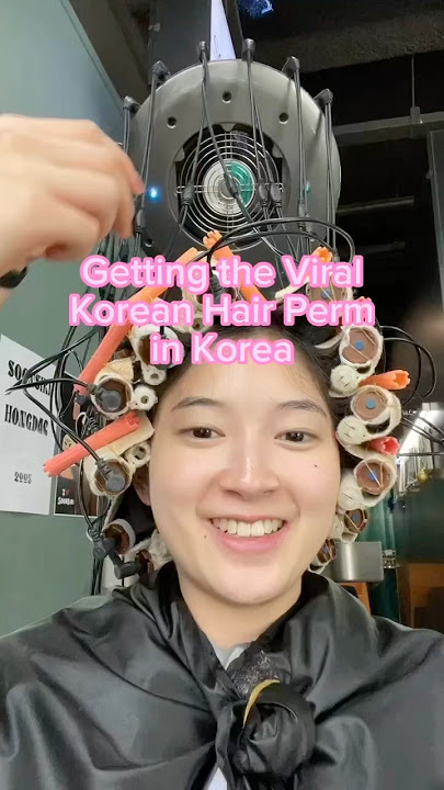 Getting the Viral Korean Hair Perm in Korea