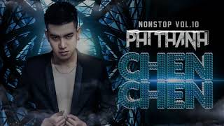 Chền Chền - Phi Thành Mixnonstop Vol10