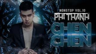 Chền Chền -  Phi Thành Mix(Nonstop Vol10)