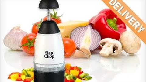 Slap Chop-Dụng cụ cắt thái rau củ đa năng