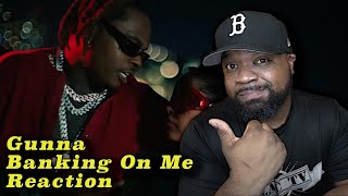 Gunna - Banking On Me First Reaction