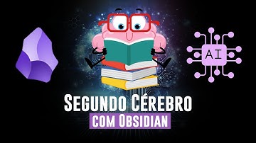 Segundo Cérebro com Obsidian | Método PARA & Zettelkasten