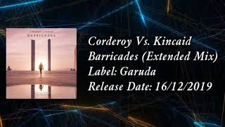 Corderoy Vs. Kincaid - Barricades (Extended Mix)