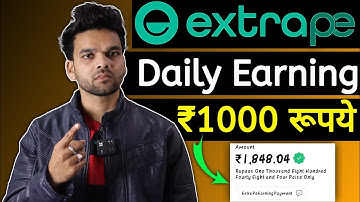 refer and earn app without kyc | Extrape today eraning ₹1000 | extrape withdrawal | extrape ₹5000