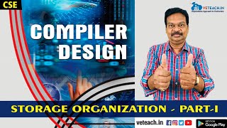 STORAGE ORGANIZATION IN COMPILER DESIGN(CD) || CSE || B.TECH