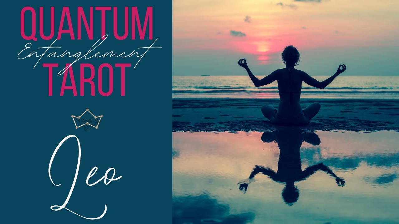 Leo - What is happening for you right now?! lol - Entanglement Tarotscope