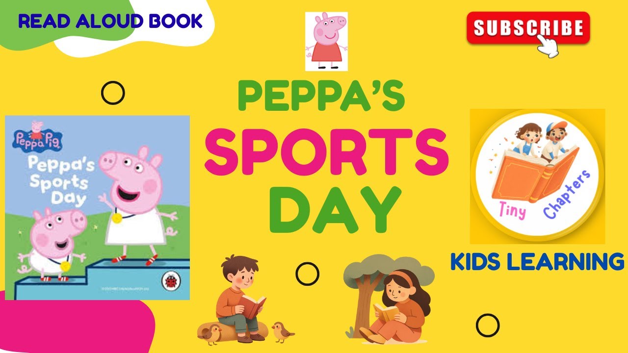 Read Aloud Story For Kids | Peppa's Sports Day | Motivational Story for Kids