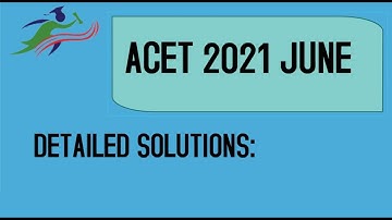 ACET June 2021 question paper solving step-by-step details from question numbers 15,16, and 17.