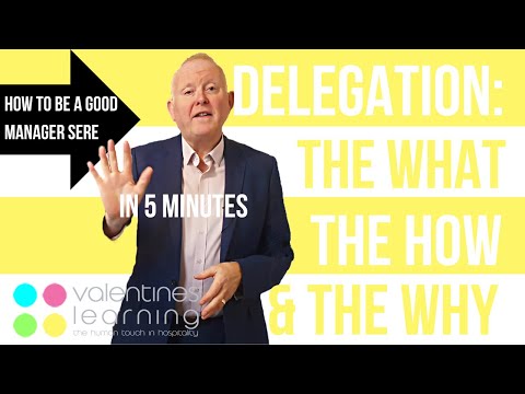 Delegation: The What, the How & the Why