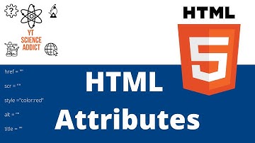 HTML Attributes href, scr, alt, title, style, width and height