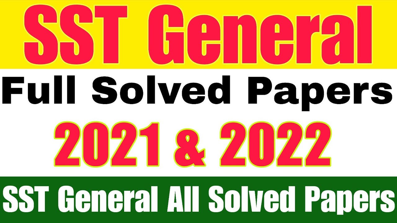 SST General All Solved Past Papers || 2021 & 2022 || SST General Solved ...