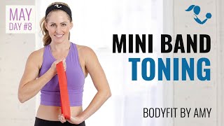 40 Minute Mini Loop Band Toning Workout to strengthen, sculpt & tone your entire body