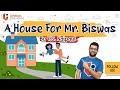 A house for mr biswas by vs naipaul   animated and explained