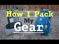 How I Pack My Gear