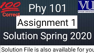 Phy 101 Assignment 1 solution spring 2020