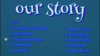 Our story lagu koleksi 1080p