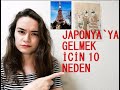Japonya`ya Gelmek İçin 10 Neden | Ayşegül Japonya`da Neler İyi Anlatıyor