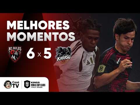 MELHORES MOMENTOS: NO RULES 6 X 5 KARASU | COPA DO MUNDO DE CLUBES KINGS LEAGUE | 2ª RODADA