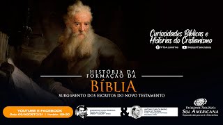 #10 | Curiosidades bíblicas e Histórias do Cristianismo | Surgimento dos escritos do Novo Testamento