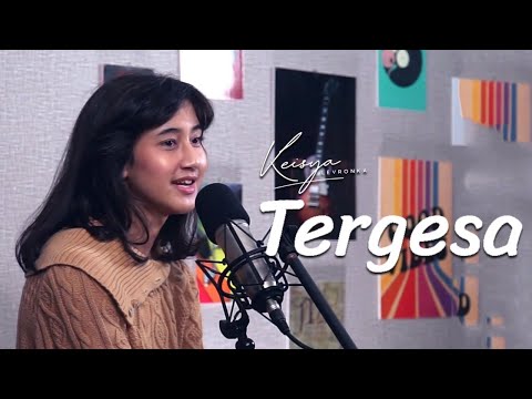 KEISYA LEVRONKA - TERGESA (LIVE SESSION)