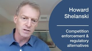 Howard Shelanski on the relationship between competition and regulation