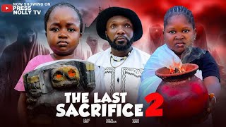 THE LAST SACRIFICE  PT2 (OLUEBUBE OBIO,SARAH JAMES , BELLA EBINUM , SIMON CHIBUZOR 2026 LATEST MOVIE