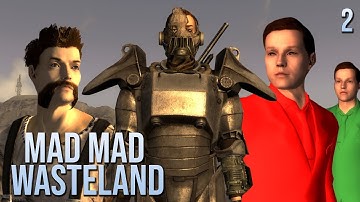 Mad Mad Wasteland - Part 2 |  New Vegas Mods