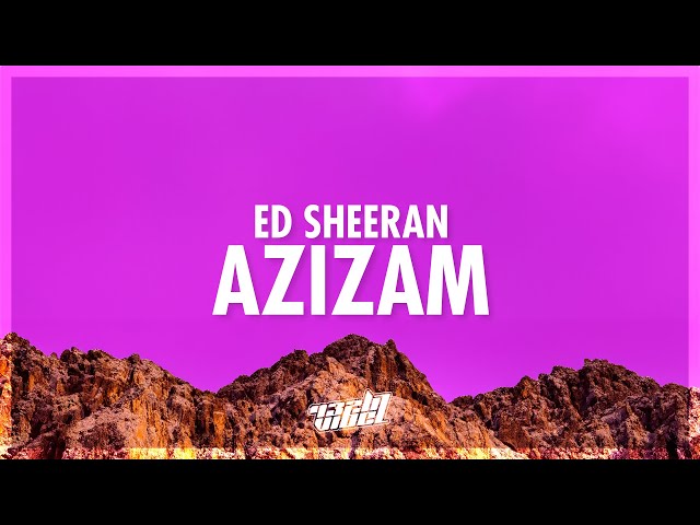 Ed Sheeran - Azizam (Lyrics) (432Hz)