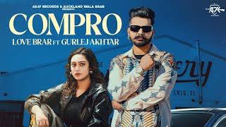 Download Lagu Compro (Official Video) Love Brar Ft Gurlez Akhtar | New Punjabi Song 2025 | AK-47 RECORDS MP3 Download Lagu Compro (Official Video) Love Brar Ft Gurlez Akhtar | New Punjabi Song 2025 | AK-47 RECORDS MP3
