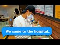 We went to the hospital.