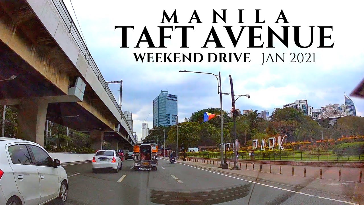 Taft Avenue MANILA DASHCAM Weekend Drive January 2021 Maynila